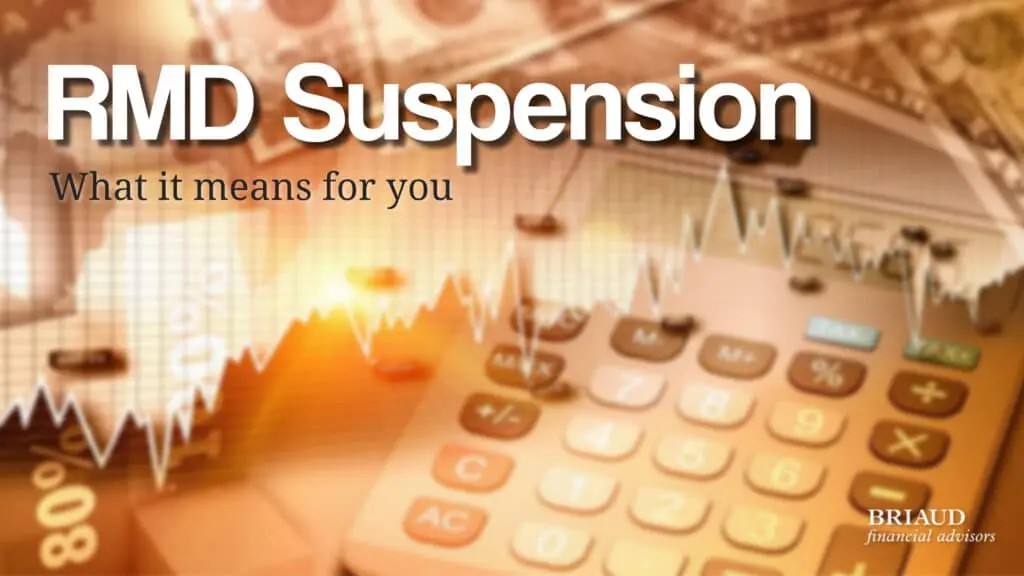 Briaud Required Minimum Distribution Suspension: What it Means 11 Briaud RMD Suspension e1595888129237