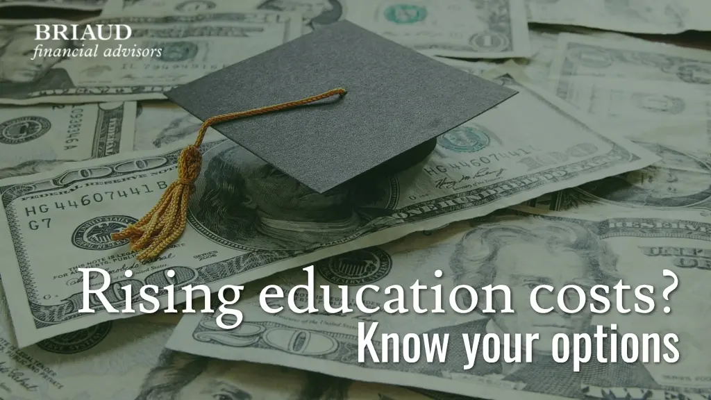 Briaud How to Keep Up with Rising Tuition Costs? 8 Briaud rising edu costs